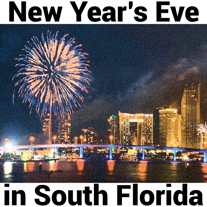 A Guide to New Year's Eve in South Florida